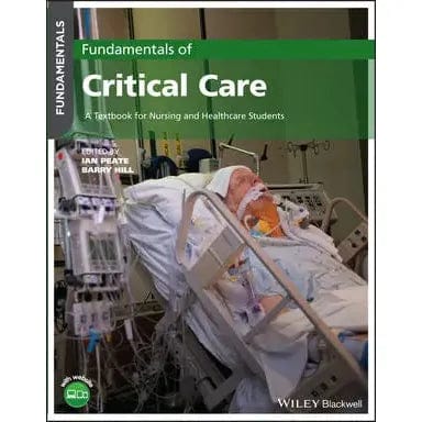 Paramedic Shop John Wiley & Sons Textbooks Fundamentals of Critical Care: A Textbook for Nursing and Healthcare Students - 1st Edition