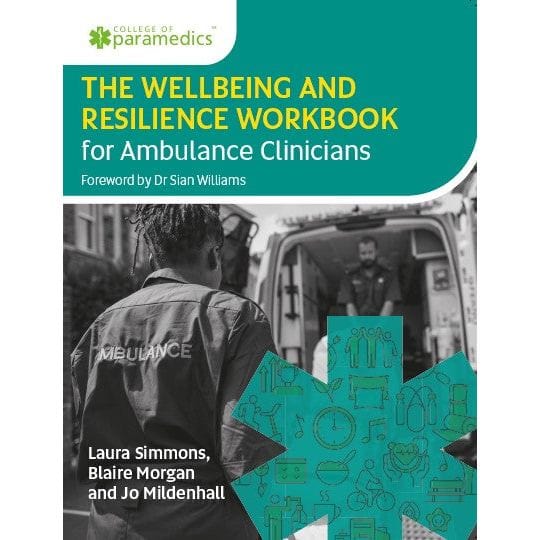 Paramedic Shop Woodslane Textbooks The Wellbeing and Resilience Workbook for Ambulance Clinicians